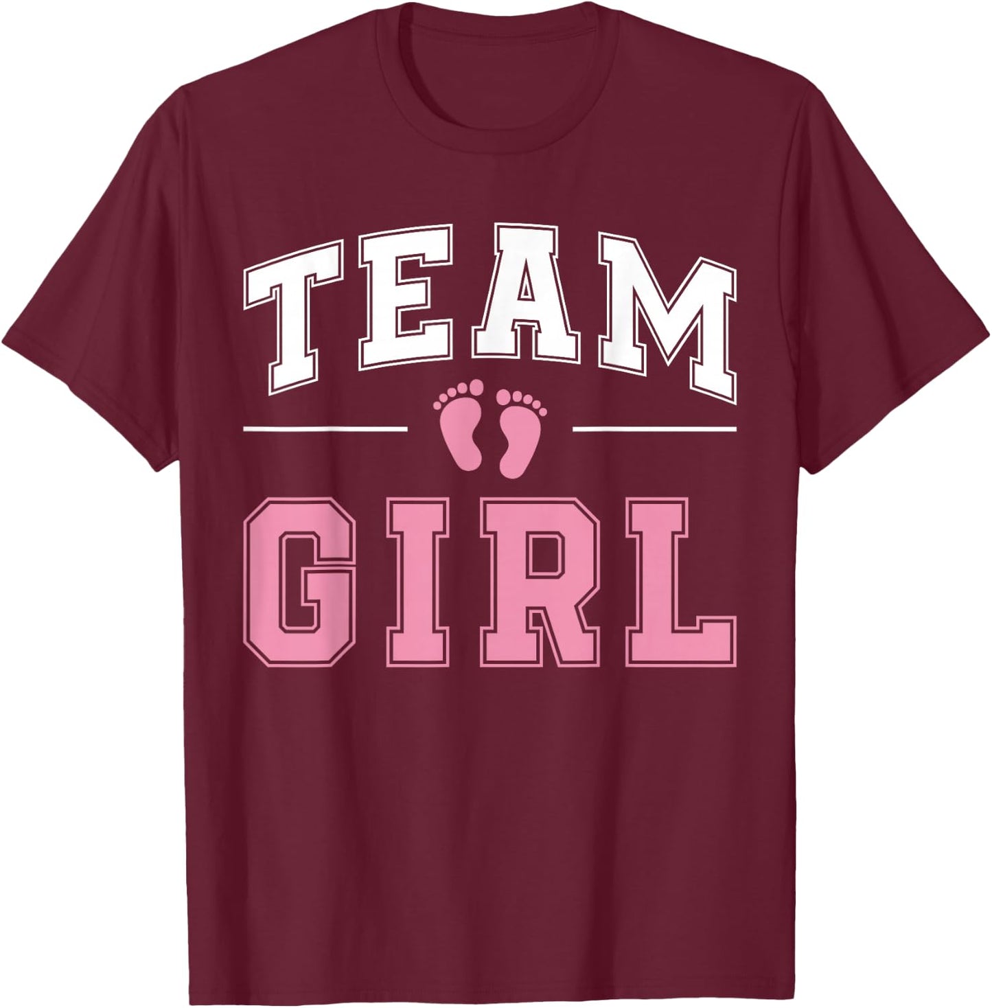 Team Girl Gender Reveal Party Gifts Soon To Be Baby Shower T-Shirt - T-Shirt | Maroon