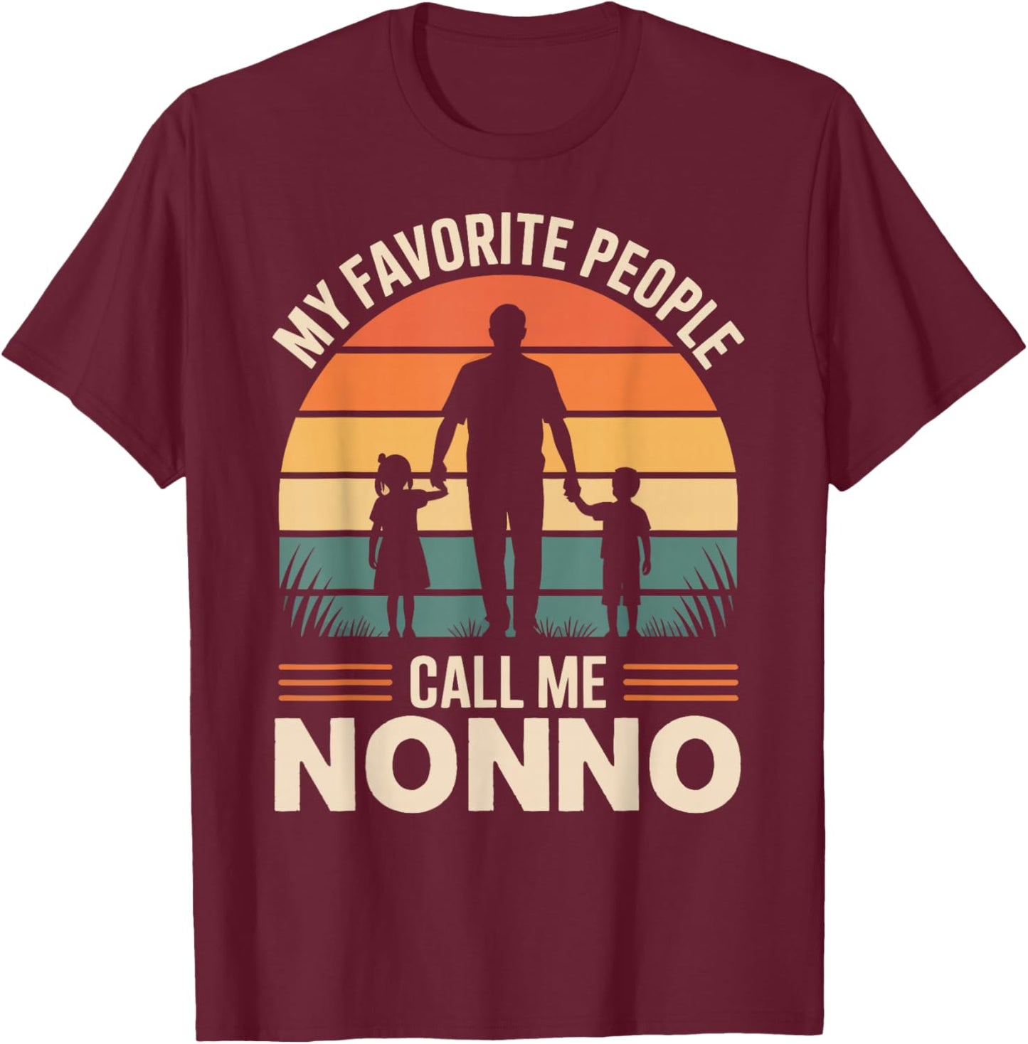 My Favorite People Call Me Nonno Retro Sunset T-Shirt - T-Shirt | Maroon