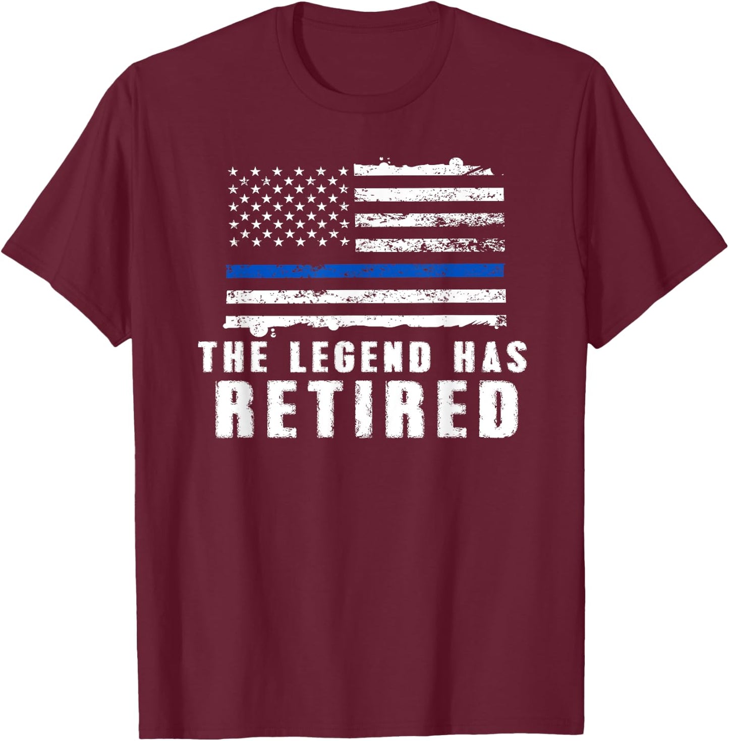The Legend Has Retired - Blue Line Officer Retirement Gift T-Shirt - T-Shirt | Maroon