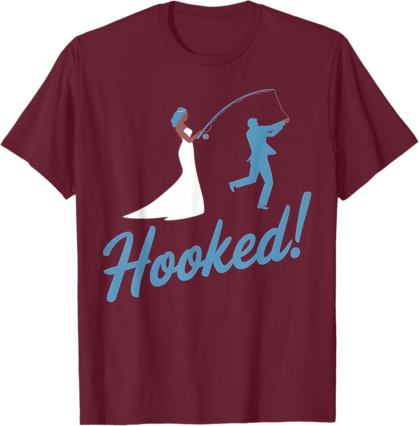 Fishing Wedding Groom Hooked Funny Marriage Gift T-Shirt - T-Shirt | Maroon