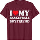 I Love My Basketball Boyfriend Funny Girlfriend Valentines T-Shirt - T-Shirt | Maroon