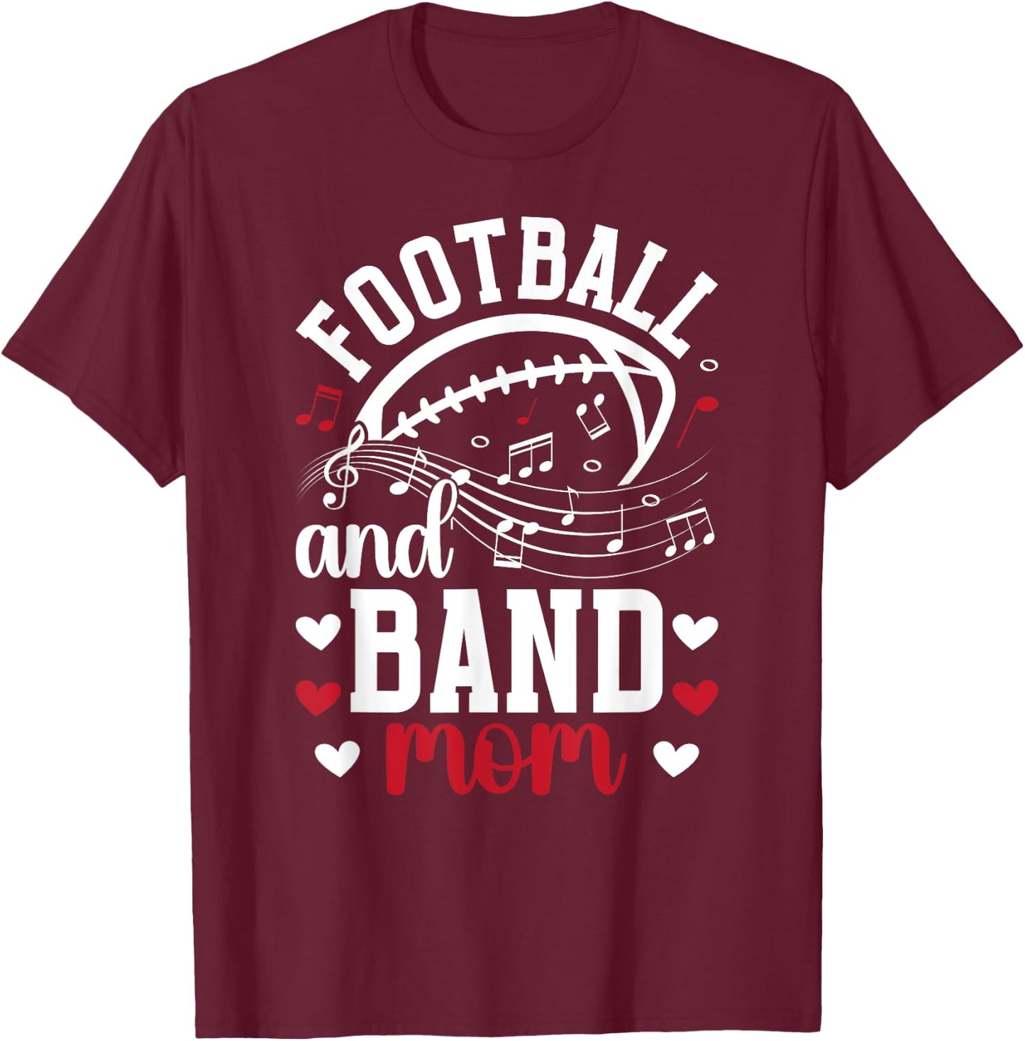 Football And Band Mom Marching Band And Football Mama T-Shirt - T-Shirt | Maroon