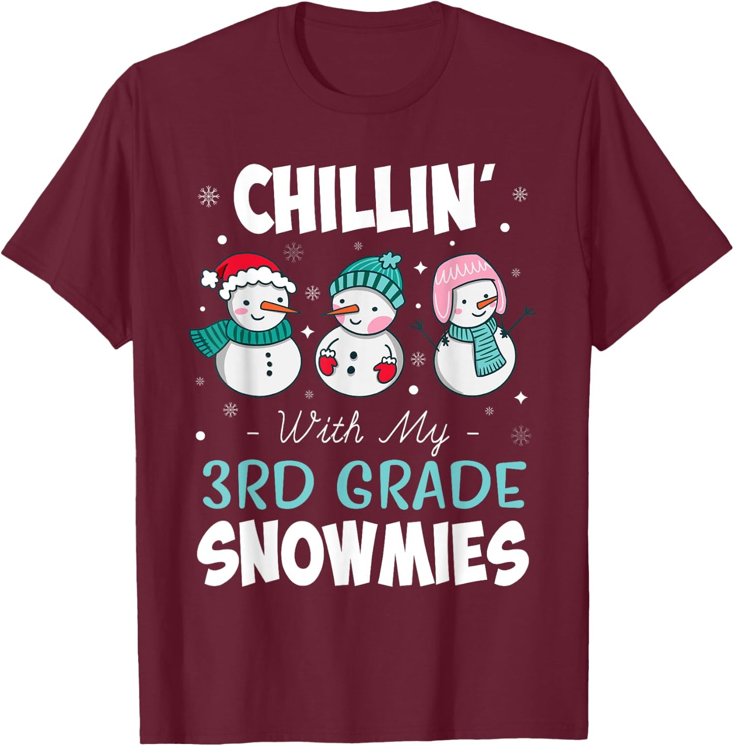 Chillin' With My 3rd Grade Snowmies Teacher Christmas Gift Men Women Kids T-Shirt - T-Shirt | Maroon