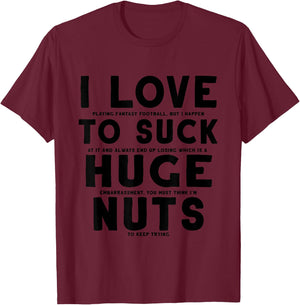 I Suck at Fantasy Football - Loser Punishment T-Shirt - T-Shirt | Maroon