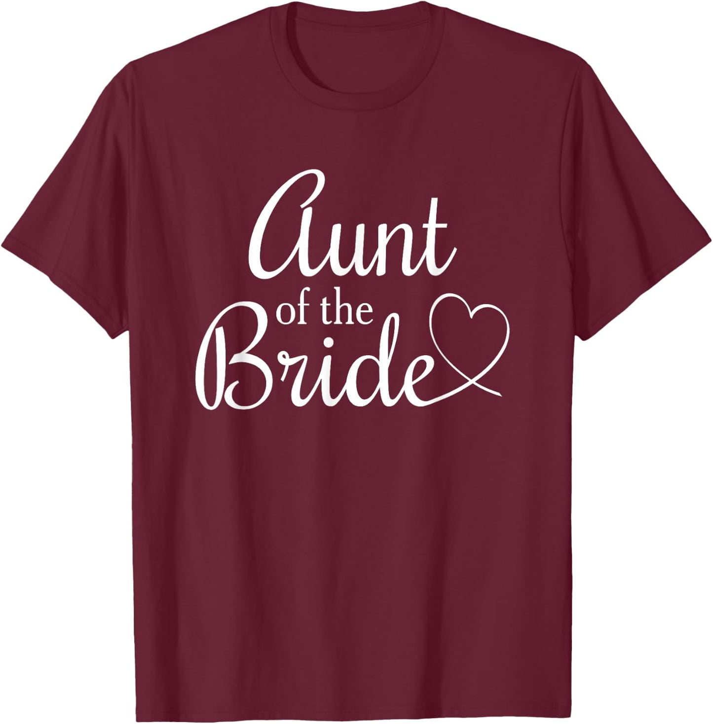 Cool Aunt Of The Bride T-Shirt - T-Shirt | Maroon