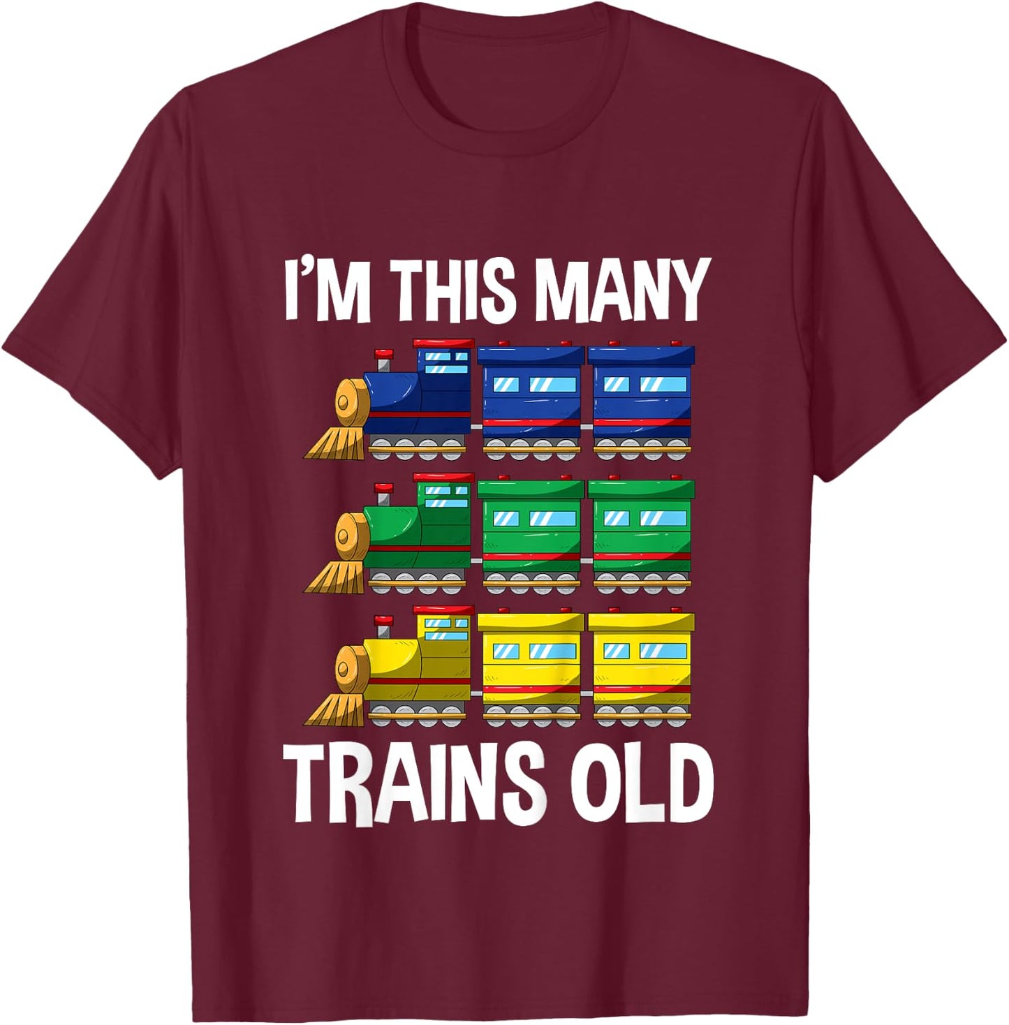Kids I'm This Many Trains Old T Shirt 3 Yr Boy Kid Birthday Idea T-Shirt - T-Shirt | Maroon