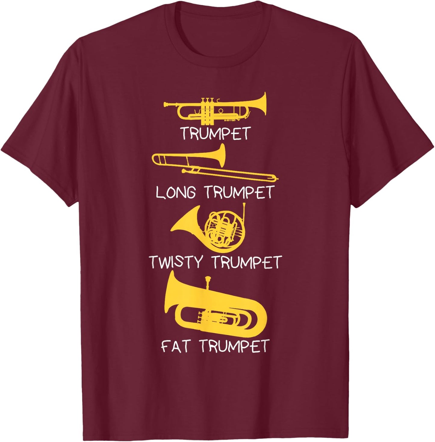 Funny Types of Trumpet Player , Marching Jazz Band T-Shirt - T-Shirt | Maroon