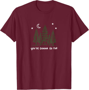 You're Gonna Go Far T-Shirt - T-Shirt | Maroon