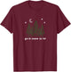 You're Gonna Go Far T-Shirt - T-Shirt | Maroon