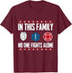 1st Responders - In this Family No one Fights Alone T-Shirt - T-Shirt | Maroon