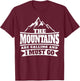 The Mountains Are Calling And I Must Go T-Shirt - T-Shirt | Maroon