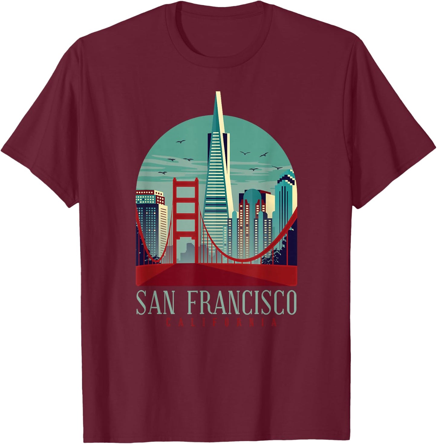 San Francisco California Golden Gate Bridge Souvenir T-Shirt - T-Shirt | Maroon