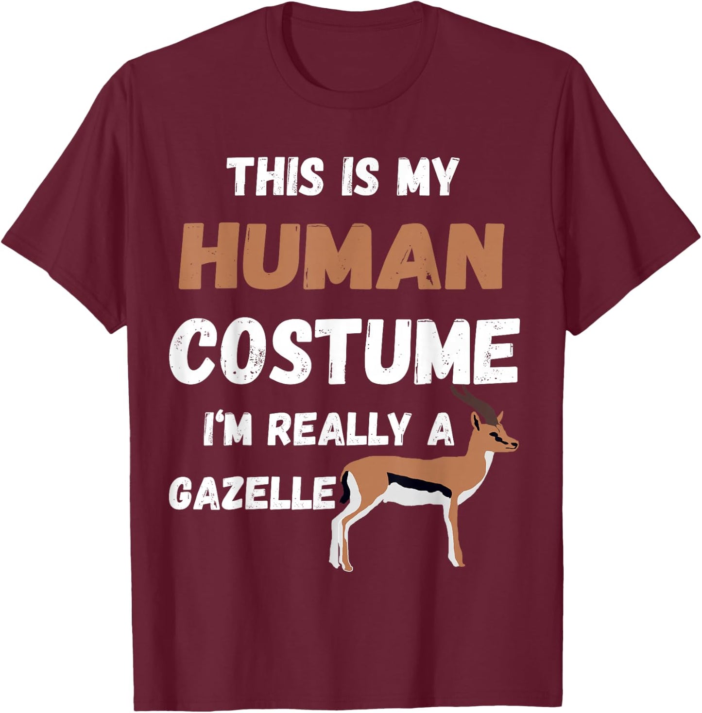 Gazelle Lover Safari Antelope Animal Funny Gazelle Costume T-Shirt - T-Shirt | Maroon