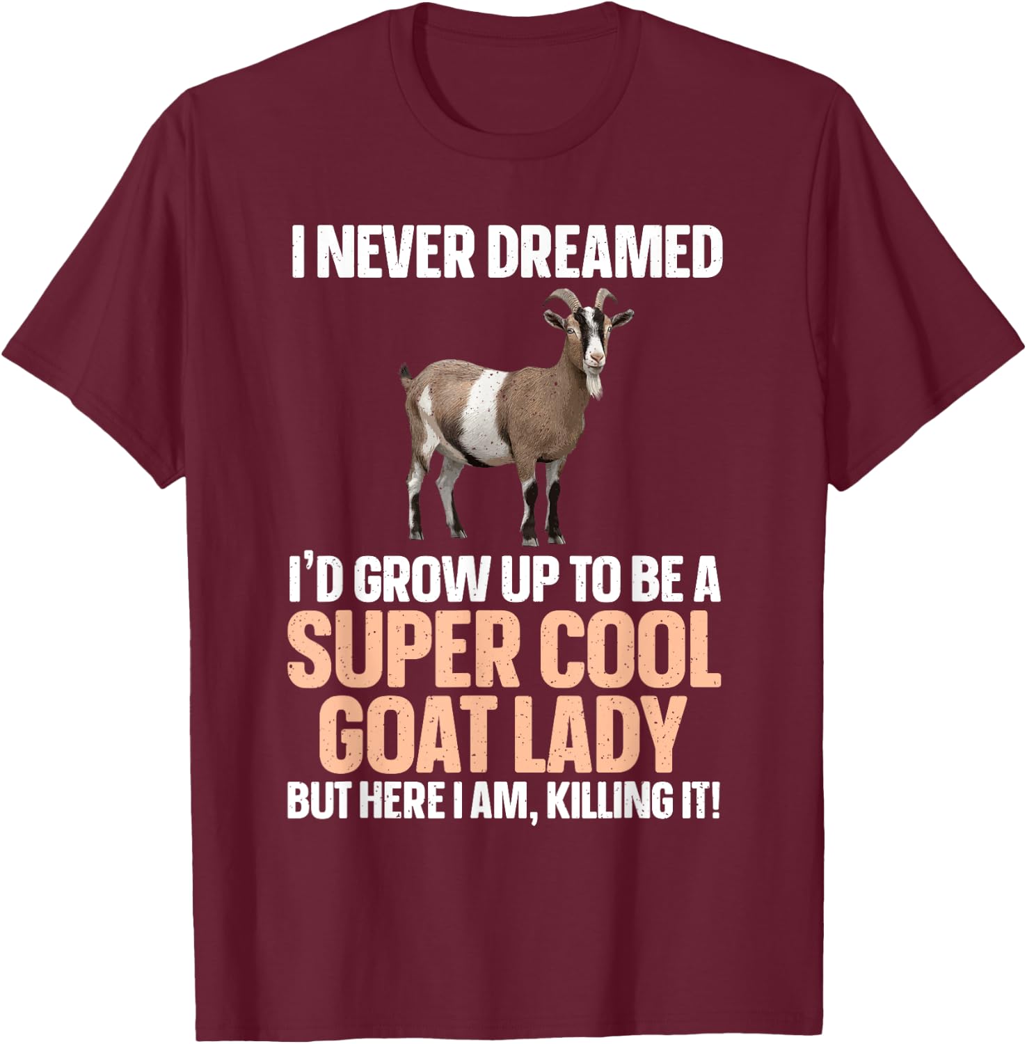 Cool Goat Lady Art Girl Animal Farmer Goat Lover T-Shirt - T-Shirt | Maroon