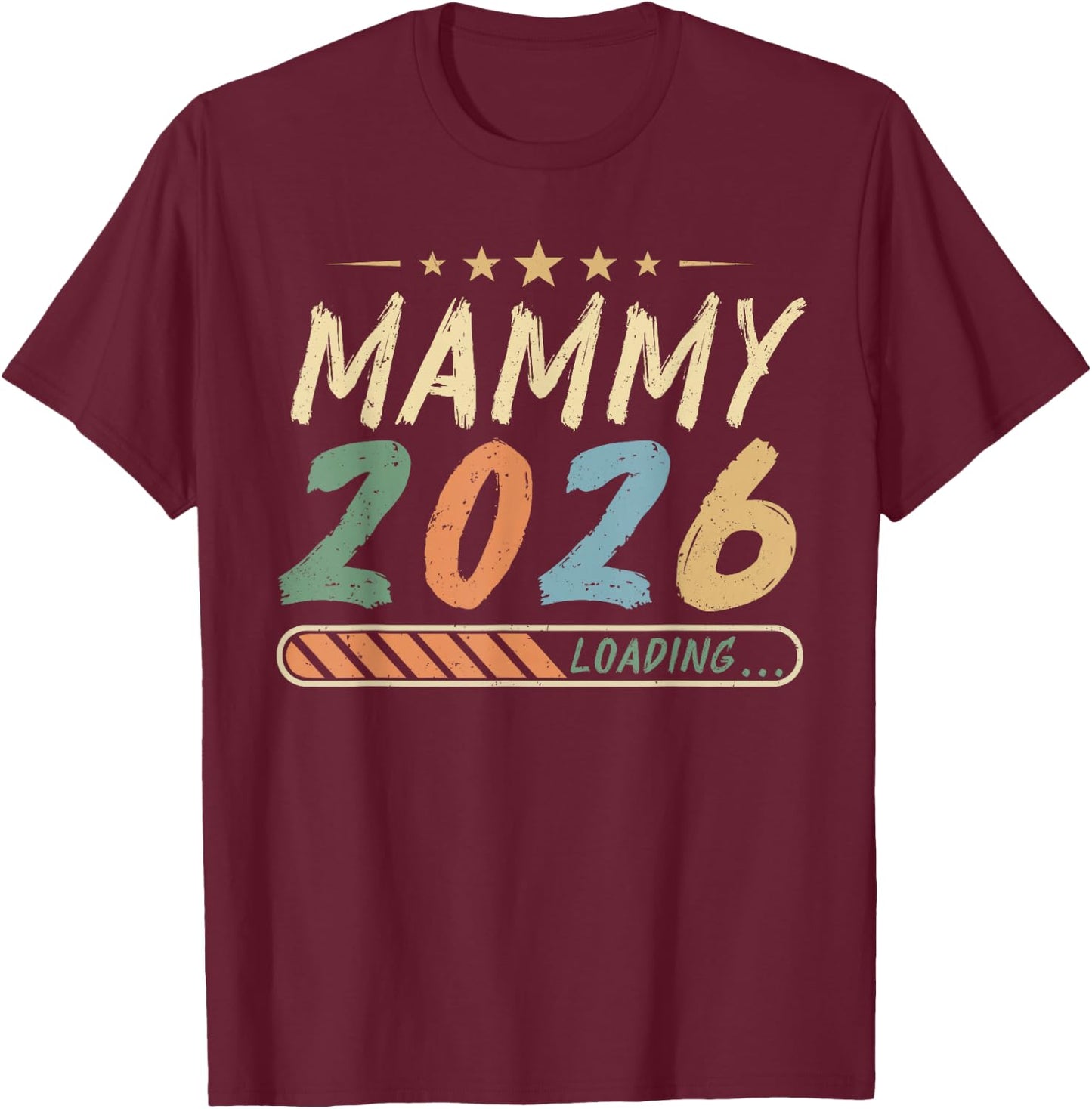 Vintage Mammy 2026 Loading Pregnancy Announcement T-Shirt - T-Shirt | Maroon