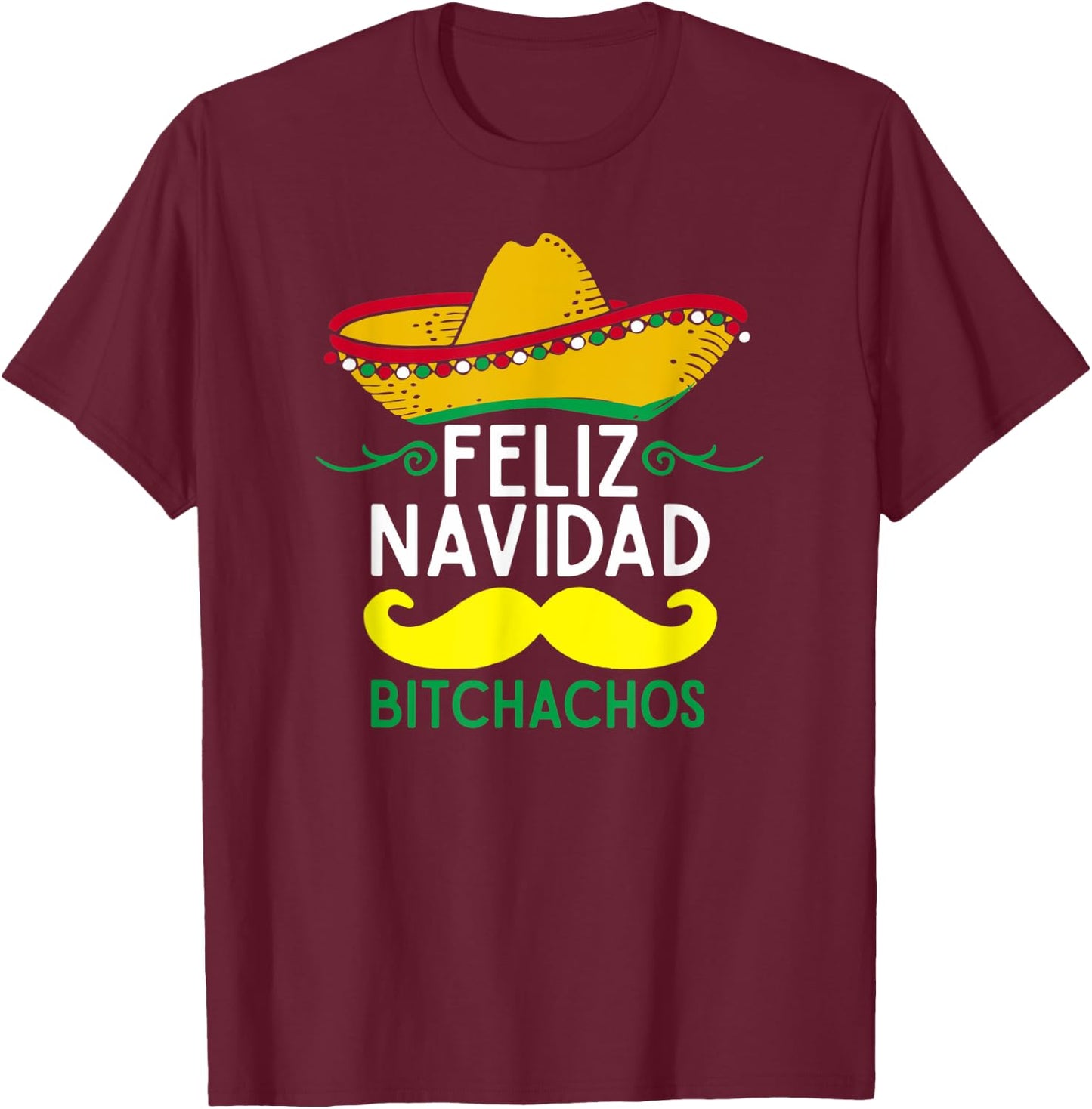 Mexican Santa Feliz Navidad Christmas Sombrero Mustache Fun T-Shirt - T-Shirt | Maroon