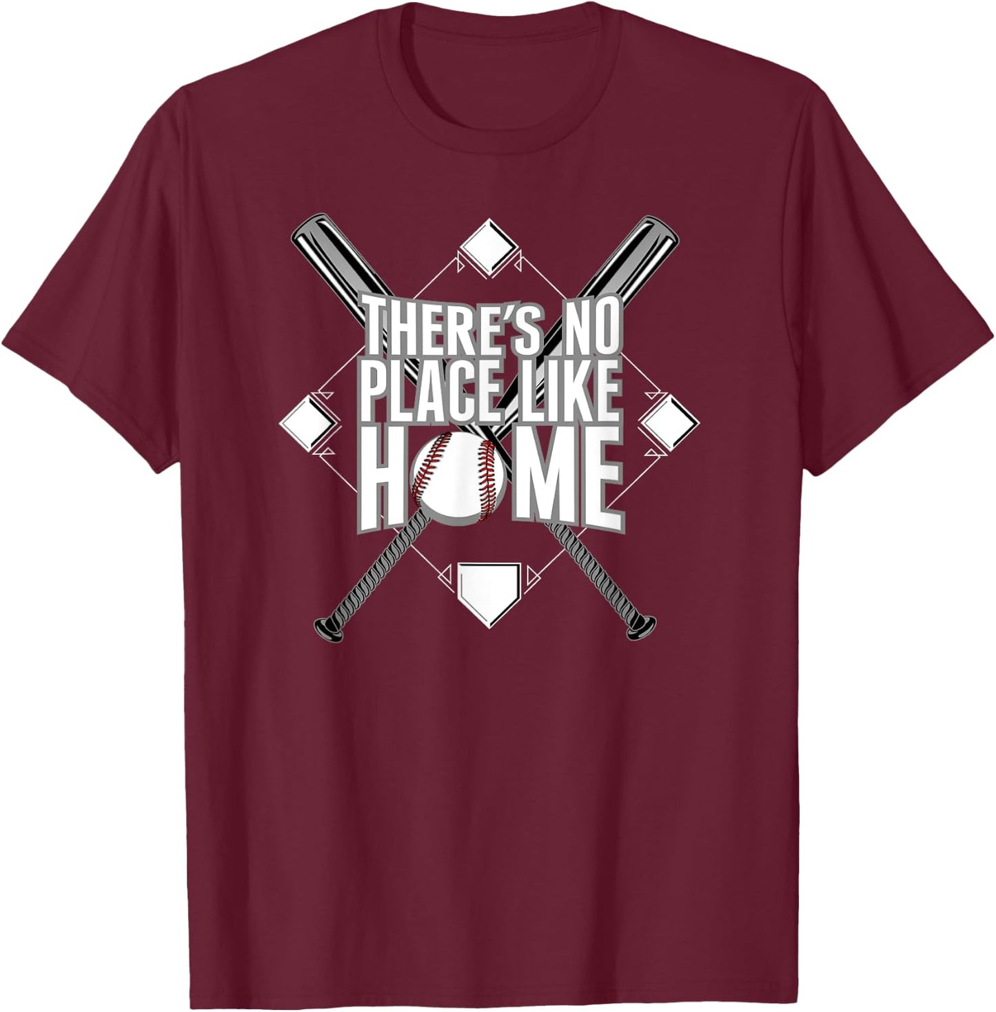 There's No Place Like Home Baseball MOM DAD YOUTH T-Shirt - T-Shirt | Maroon