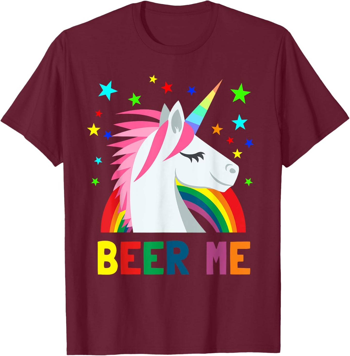 Beer Me Shirt Unicorn Rainbow Funny Beer Party T-Shirt - T-Shirt | Maroon