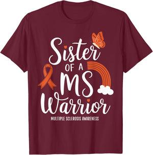 Sister Of A MS Warrior Multiple Sclerosis Awarenes T-Shirt - T-Shirt | Maroon