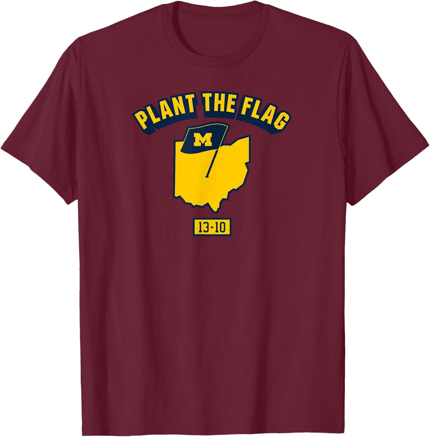 Plant The Flag 2024 - Michigan Football T-Shirt - T-Shirt | Maroon