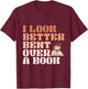 I Look Better Bent Over A Book Funny Saying Book Lover T-Shirt - T-Shirt | Maroon