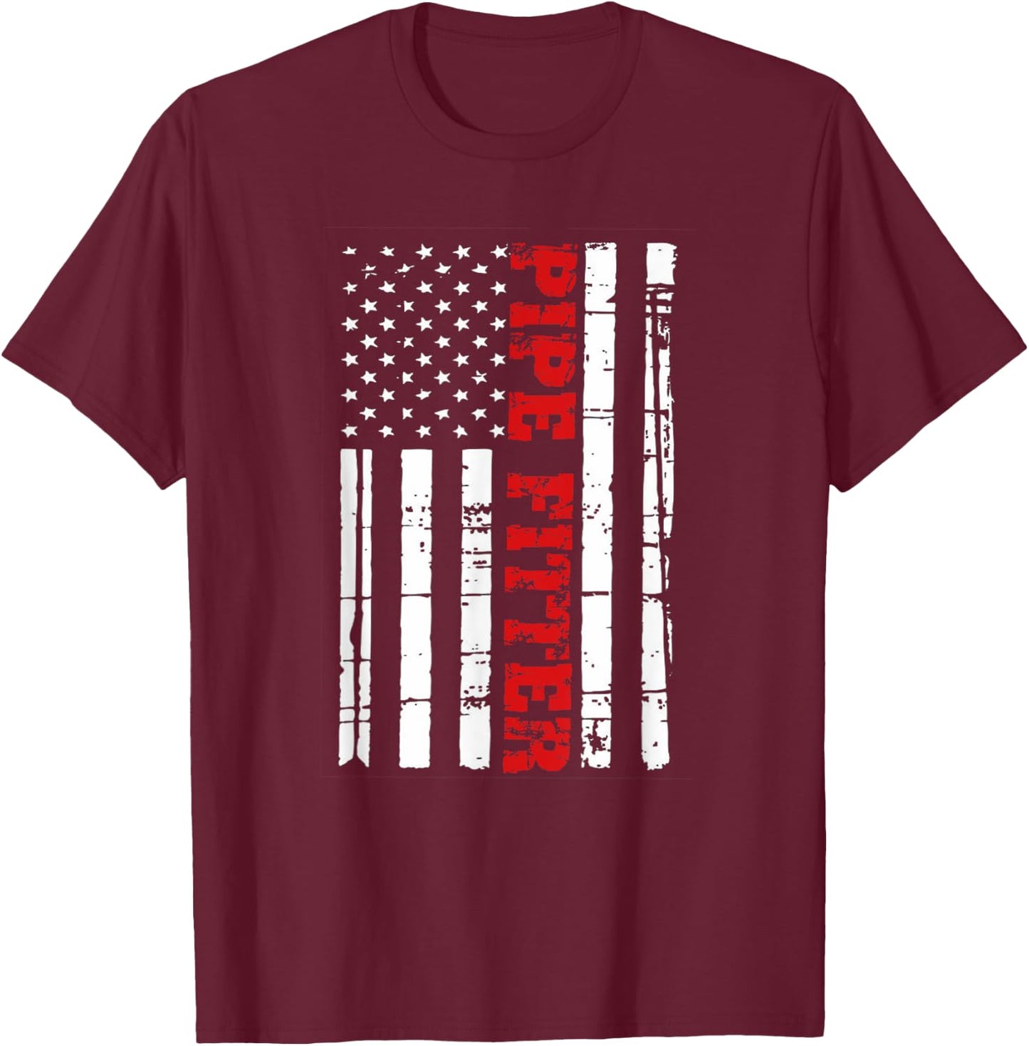 Pipe Fitter American Flag Shirt Patriotic Welder Pipefitter Women Men T-Shirt - T-Shirt | Maroon