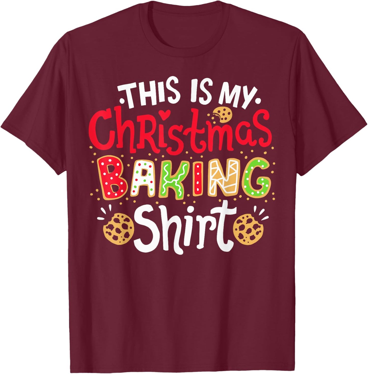 Christmas Baking T-Shirt - T-Shirt | Maroon