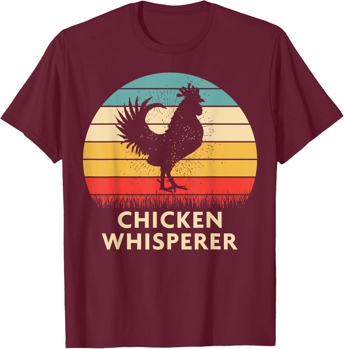Chicken Whisperer - Chicken Lover T-Shirt - T-Shirt | Maroon