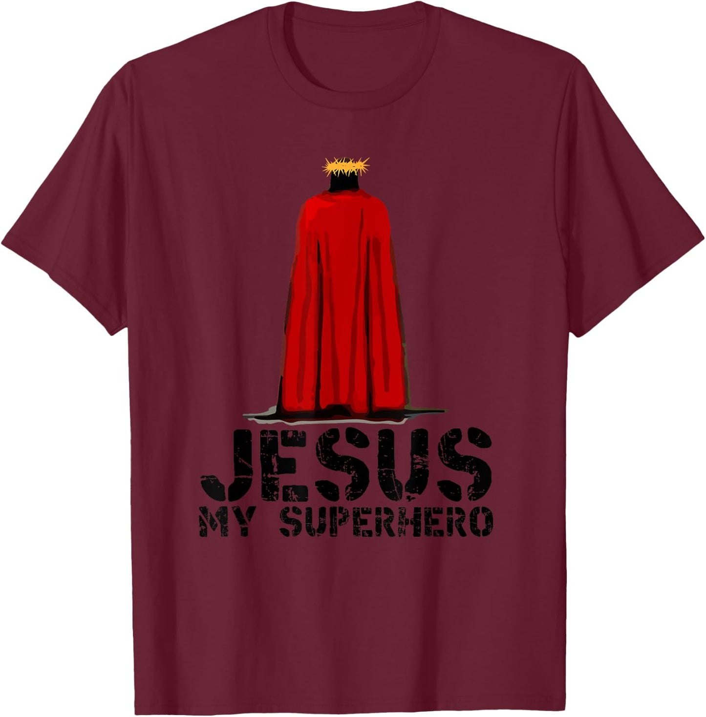 Jesus is My Superhero! Christian Gifts Cool Gods Love T-Shirt - T-Shirt | Maroon