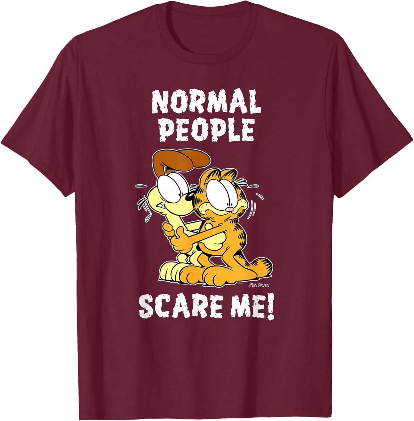 Garfield Normal People Scare Me Cartoon Cat and Dog T-Shirt - T-Shirt | Maroon