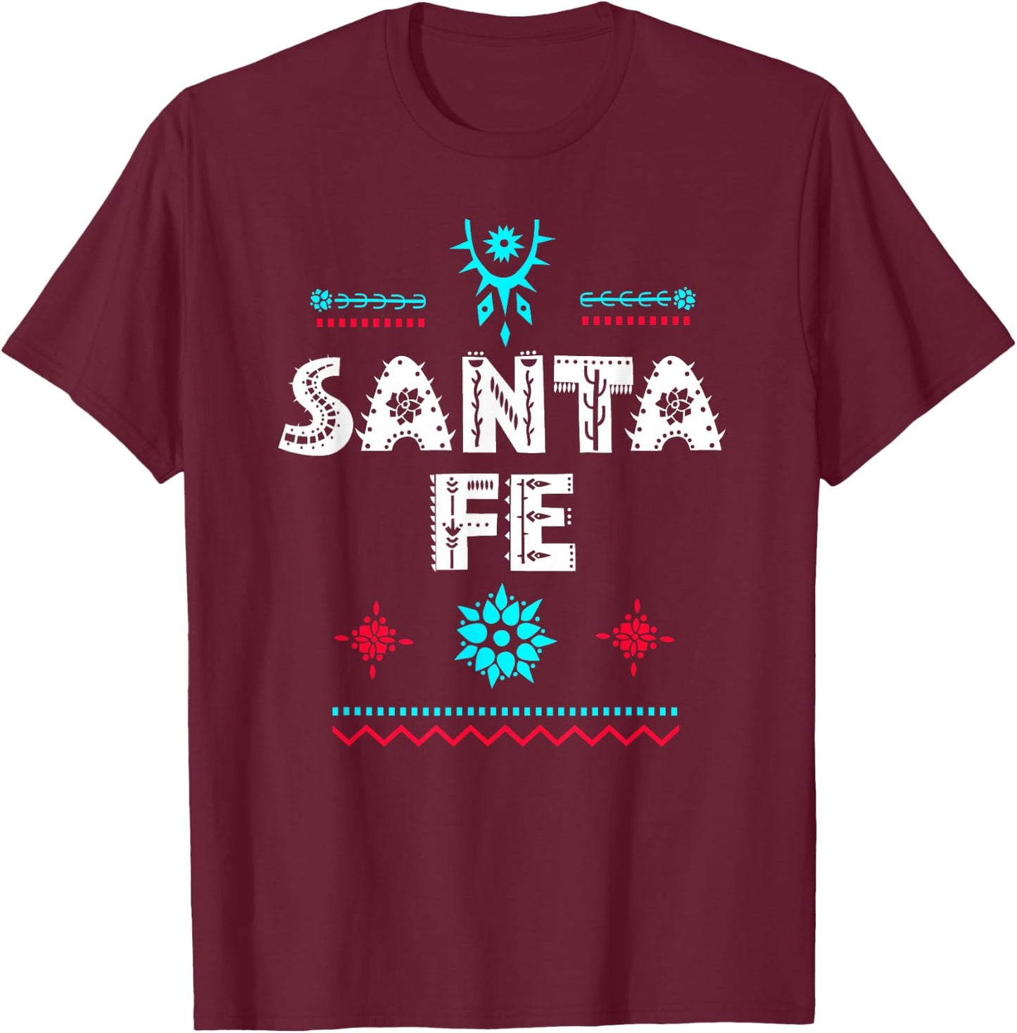 Santa Fe New Mexico Shirt, Festive Tribal Santa Fe T-Shirt - T-Shirt | Maroon