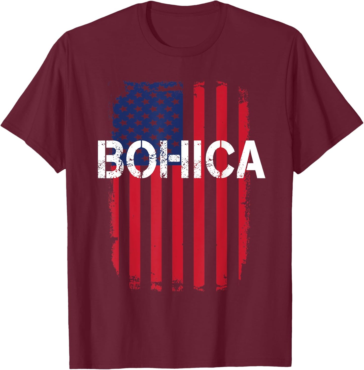 Funny Army Saying Veteran Slang Bend Over BOHICA T-Shirt - T-Shirt | Maroon