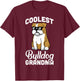 English Bulldog Coolest Grandma Funny Dog Shirt Men Women Girls Kids T-Shirt - T-Shirt | Maroon