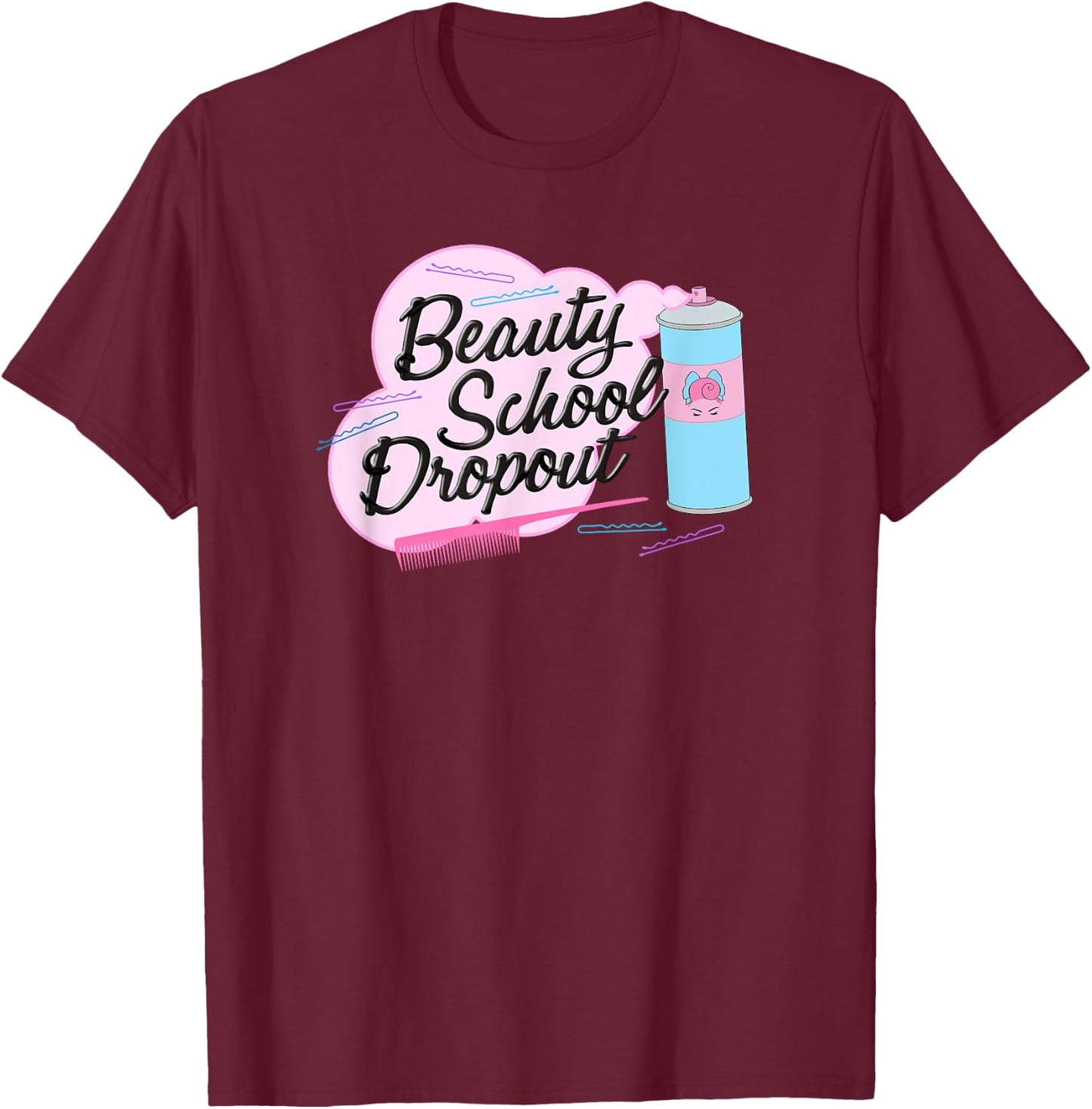 Grease | Pink Ladies | Beauty School Dropout T-Shirt - T-Shirt | Maroon
