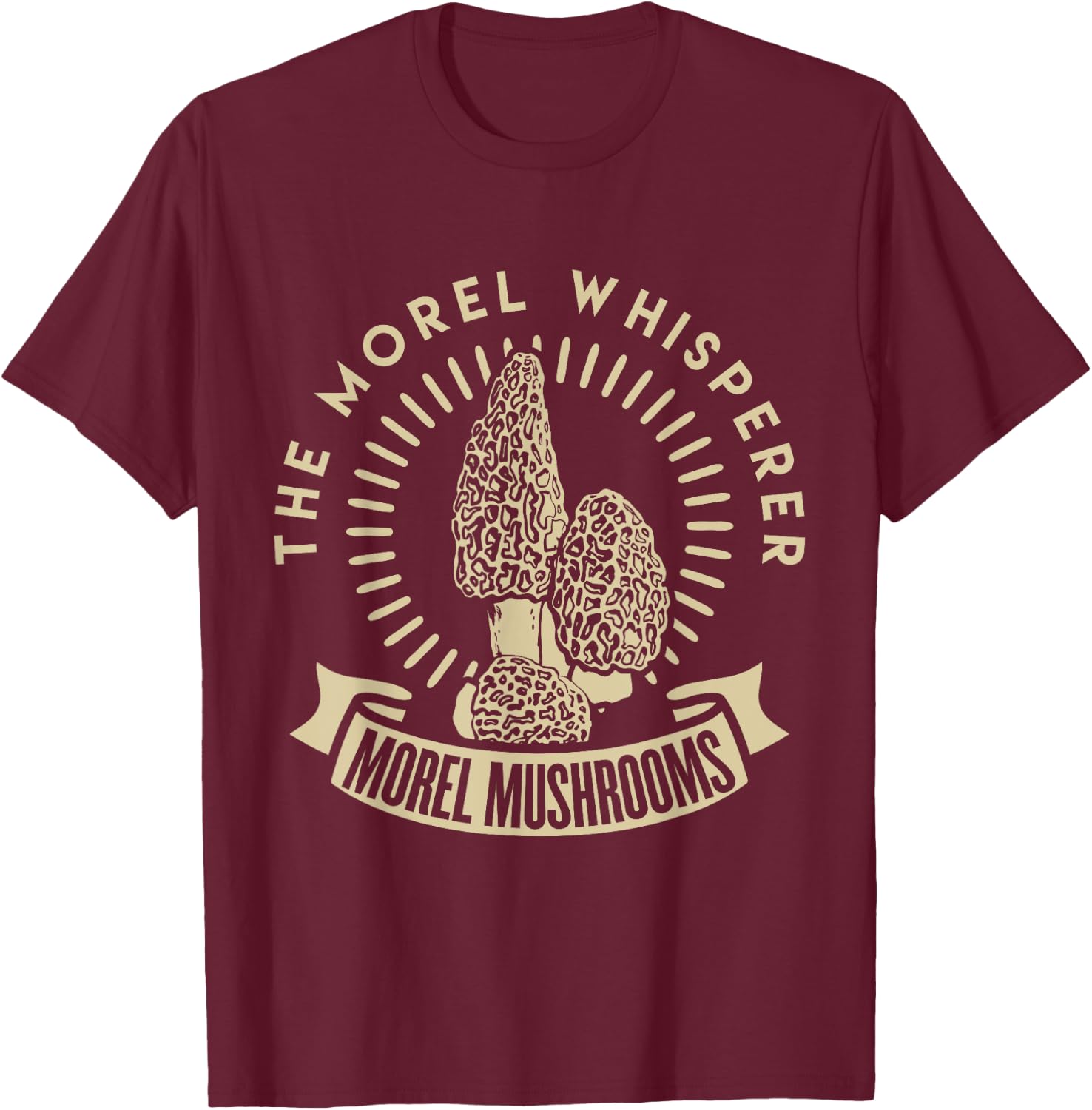 Morel Mushroom Whisperer fungi picking t shirt Hunter T-Shirt - T-Shirt | Maroon