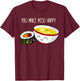 You Maki Miso Happy Cute Kawaii Sushi Maki Soup T-Shirt - T-Shirt | Maroon