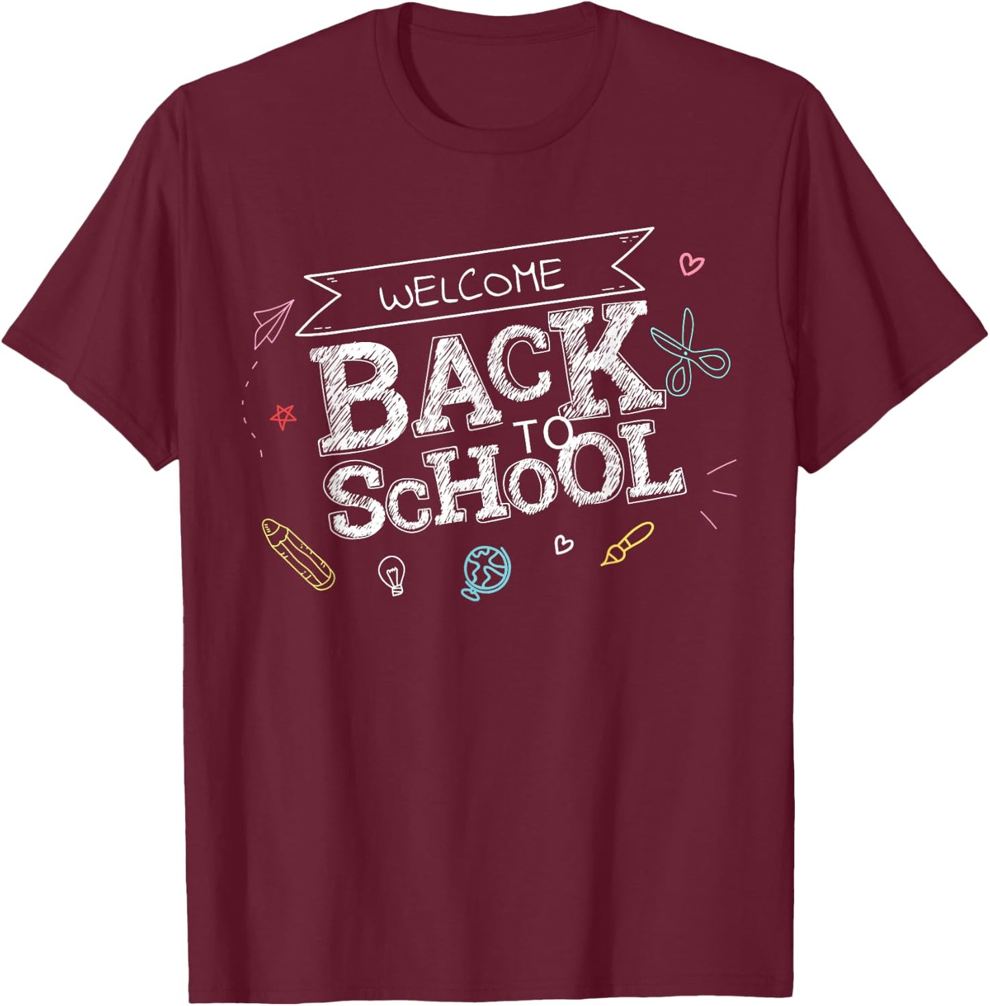 Welcome Back To School Funny Teacher Love Gift T-Shirt - T-Shirt | Maroon