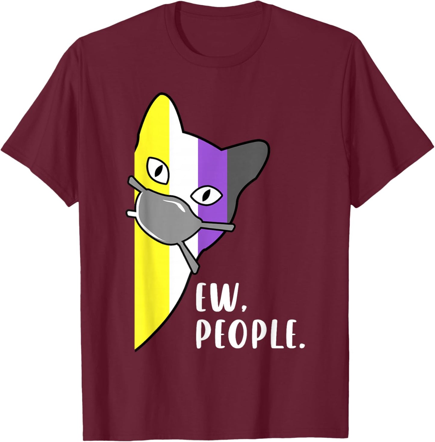 Nonbinary Pride Cat with Mask Ew People Funny Enby Mood T-Shirt - T-Shirt | Maroon