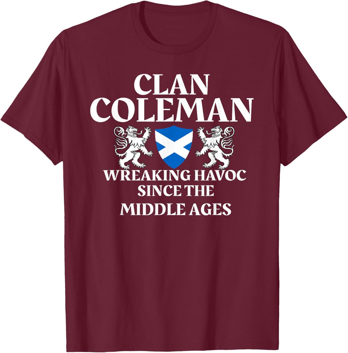 Clan Coleman Scottish Family Kilt Tartan Lion T-Shirt - T-Shirt | Maroon