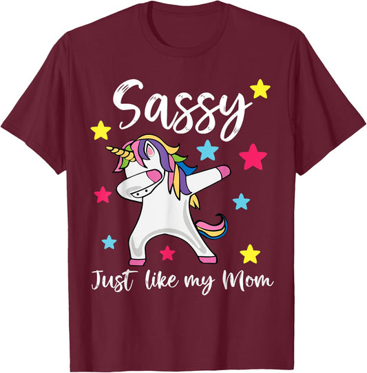 Sassy Just Like My Mom Unicorn Matching Mother Daughter T-Shirt - T-Shirt | Maroon