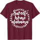 Cute Sweet Home Alabama Shirt Southern Girl Gift T-Shirt - T-Shirt | Maroon