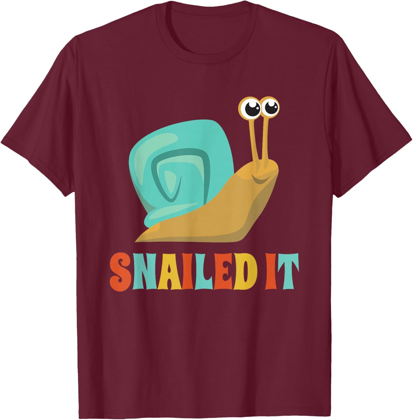 Funny Cute Snail Lover Snails Gift Snailed It T-Shirt - T-Shirt | Maroon