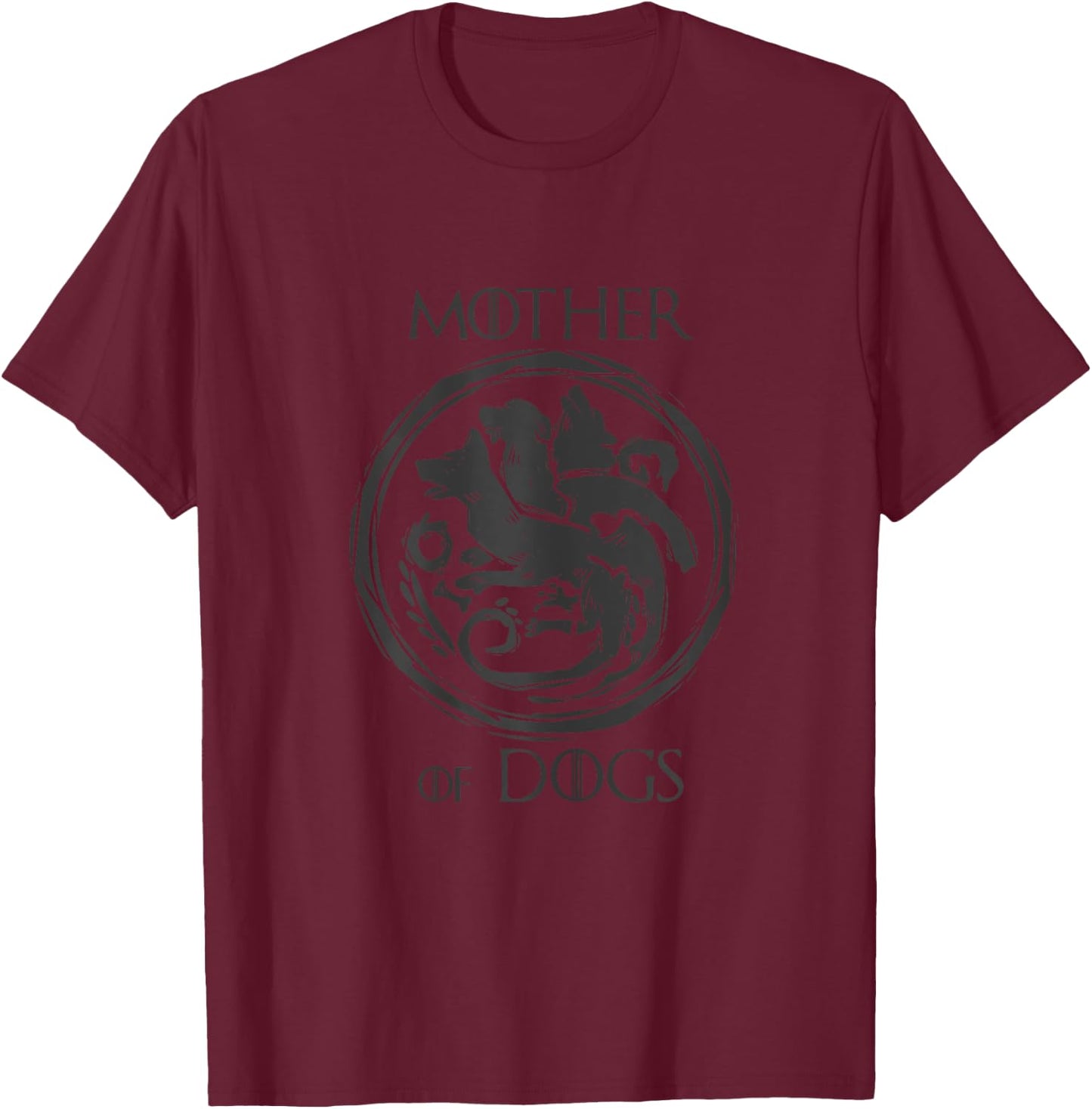 Mother of Dogs Dragon Dogmum Love Funny T-Shirt - T-Shirt | Maroon
