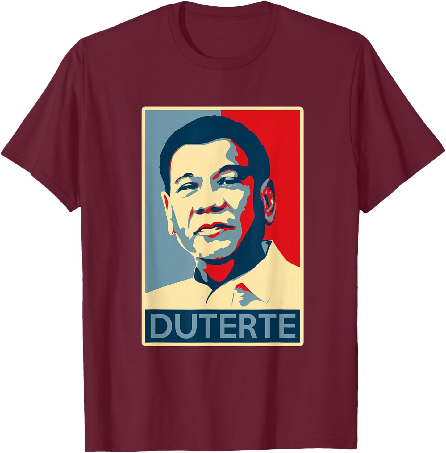 Duterte gives everyone hope T-Shirt - T-Shirt | Maroon