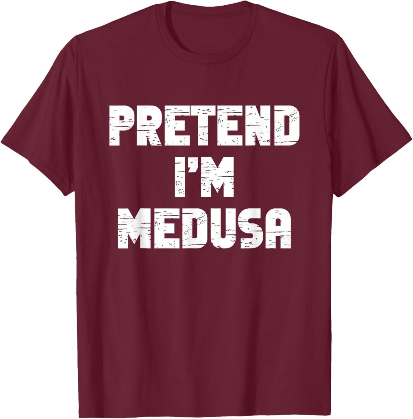 Halloween Pretend I'm Medusa Costume Funny Lazy Adult Kids T-Shirt - T-Shirt | Maroon