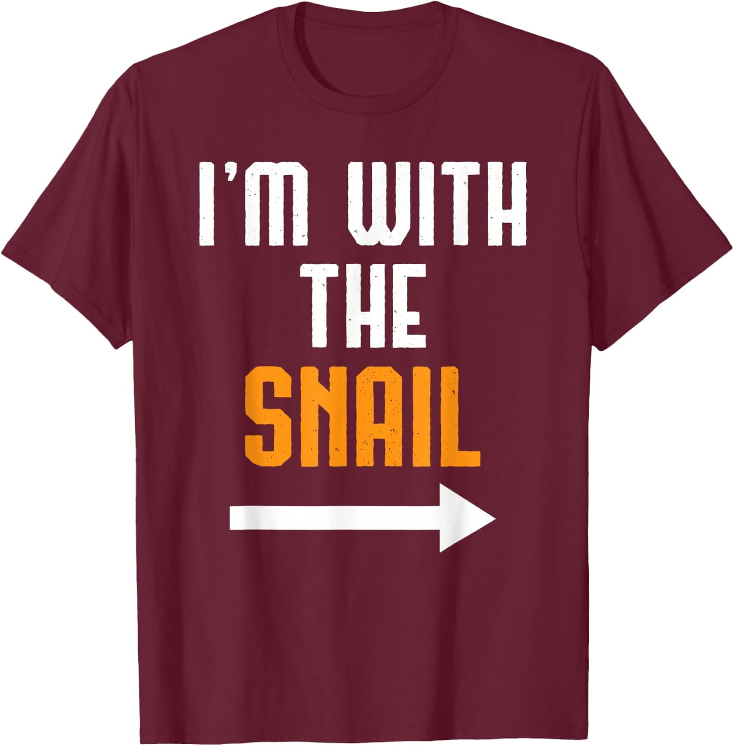 I'm With The Snail Shirt Costume Funny Halloween Couple T-Shirt - T-Shirt | Maroon