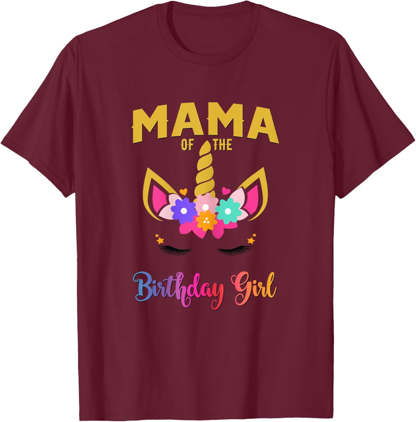 Mama Of The Birthday Girl Unicorn Matching T-Shirt - T-Shirt | Maroon