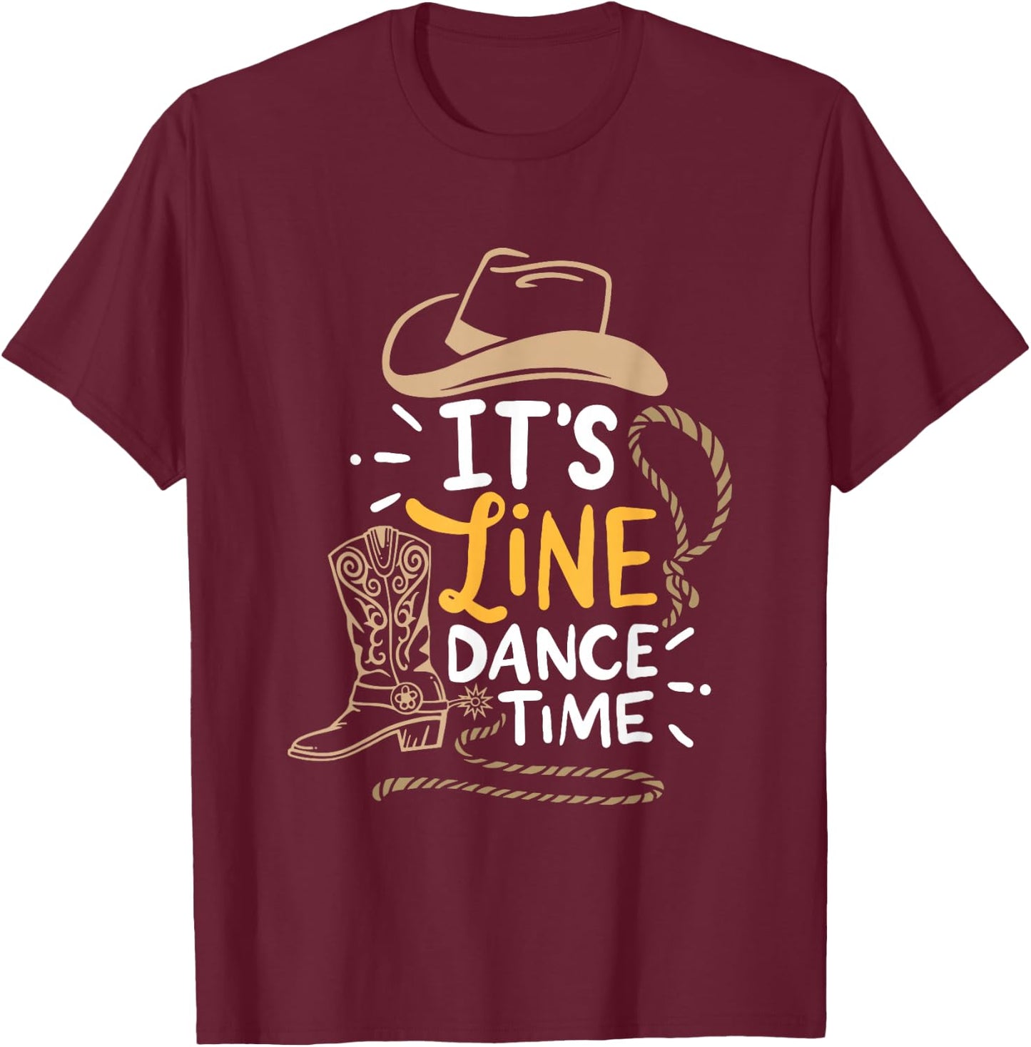 Cool Line Dance It's Line Dance Time Country Western Boots T-Shirt - T-Shirt | Maroon