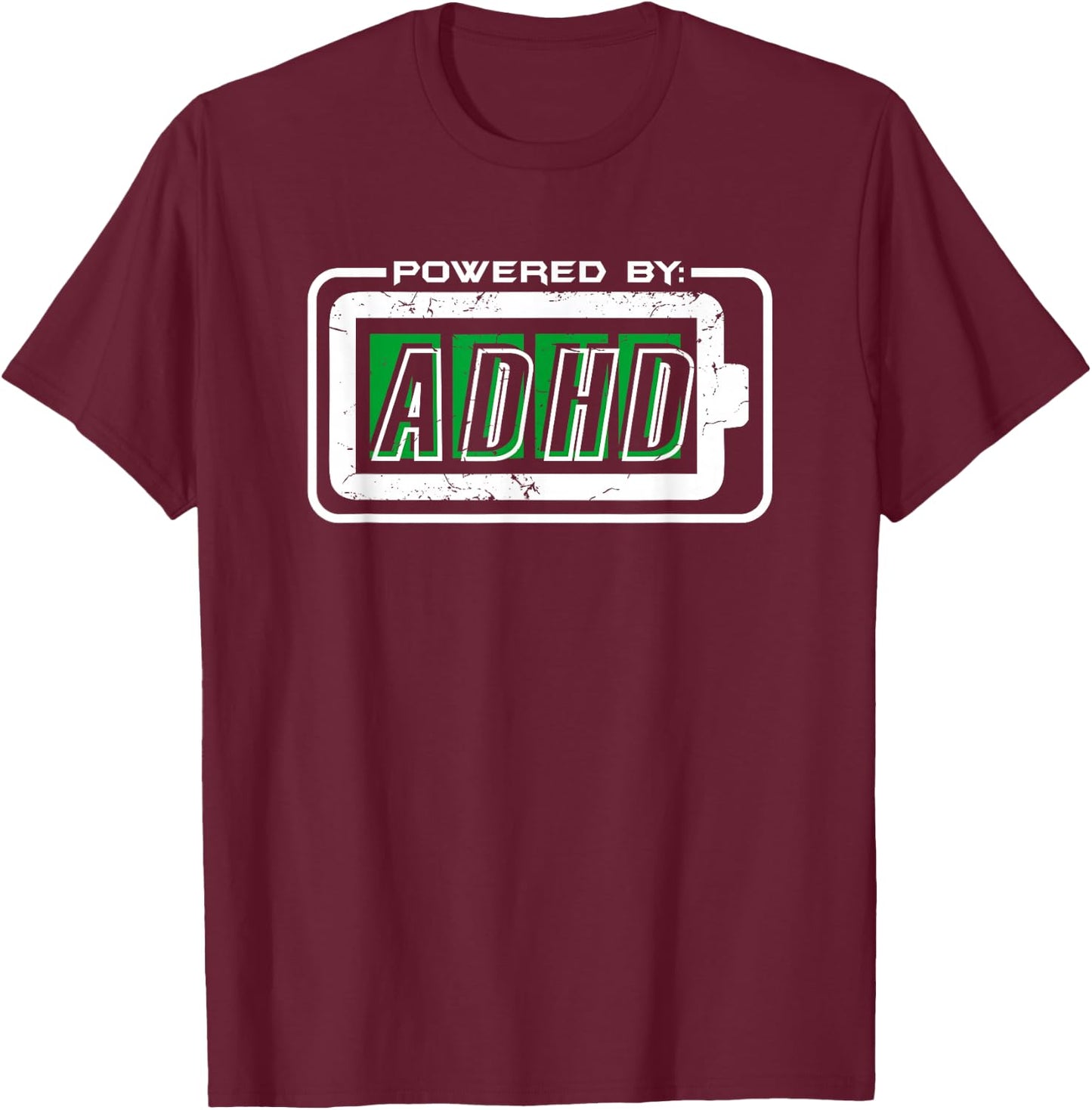 Powered By ADHD Funny Awareness For Parents Adults T Shirt T-Shirt - T-Shirt | Maroon