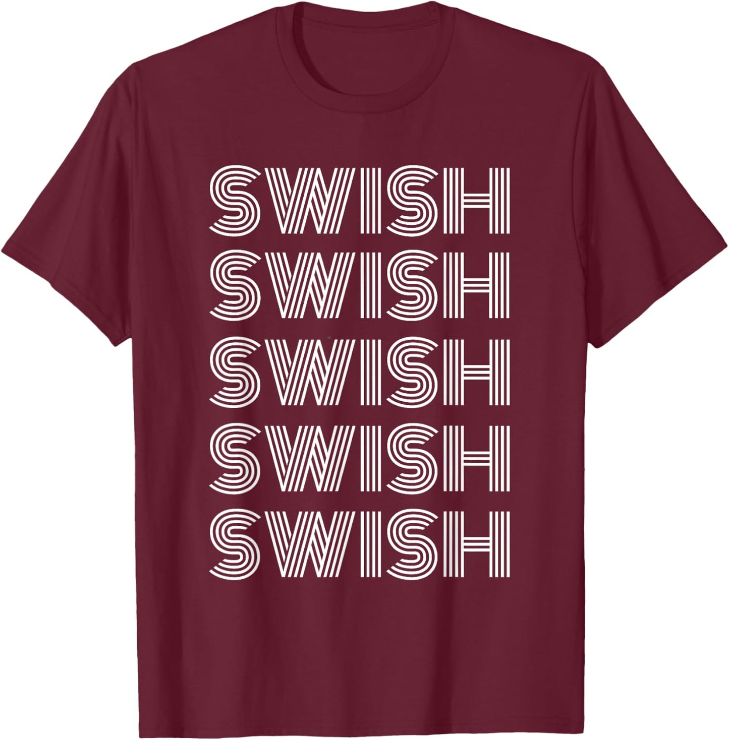 Swish Cool Basketball Game Day Fans Players T-Shirt - T-Shirt | Maroon